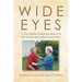 Wide Eyes: A War Orphan Unlocks the Mystery of Her Latvian Roots after Seventy Years
