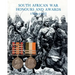 South African War Honours and Awards 1899-1902: The Officers and Men of the British Army and Navy Mentioned in Despatches