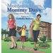 Momma Days, Mommy Days: A Story of Love, Change and Hope