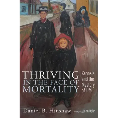 Thriving in the Face of Mortality: Kenosis and the Mystery of Life