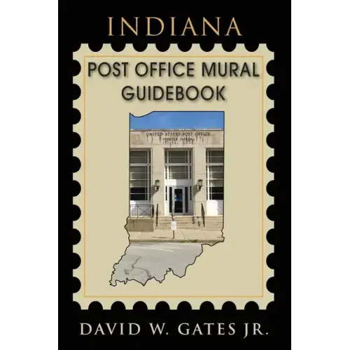 Indiana Post Office Mural Guidebook