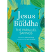 Jesus and Buddha: The Parallel Sayings