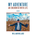 My Adventure: An Encounter with Life