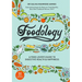 Foodology: A Food-Lover's Guide to Digestive Health and Happiness