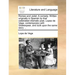 Romeo and Juliet. a Comedy. Written Originally in Spanish by That Celebrated Dramatic Poet, Lopez de Vega, Contemporary with Shakespear, and Built Upo