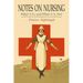Notes on Nursing: What It Is, and What It Is Not