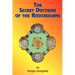 The Secret Doctrine of the Rosicrucians