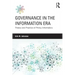 Governance in the Information Era: Theory and Practice of Policy Informatics