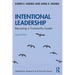 Intentional Leadership: Becoming a Trustworthy Leader