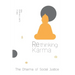 Rethinking Karma: The Dharma of Social Justice