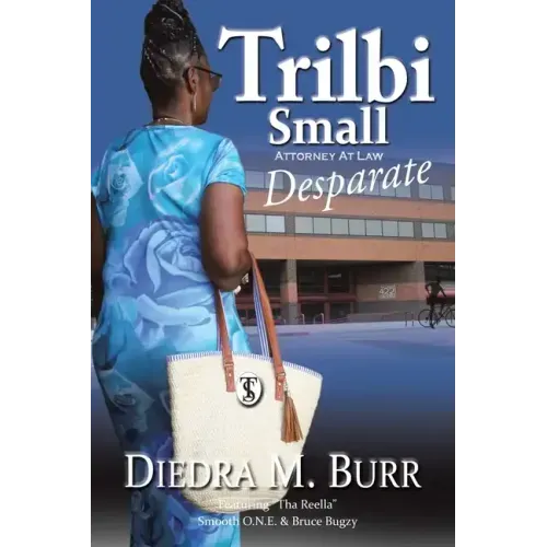 Trilbi Small Attorney at Law: Desparate