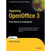 Beginning OpenOffice 3: From Novice to Professional