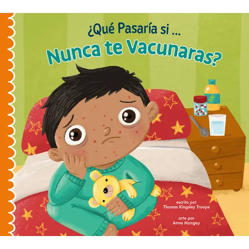 ¿Qué Pasaría Si Nunca Recibieras Las Vacunas?