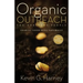 Organic Outreach for Ordinary People: Sharing Good News Naturally