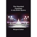The Haunted Fountain; A Judy Bolton Mystery