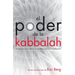 El Poder de la Kabbalah: 13 principios para superar los desafíos y alcanzar la realización