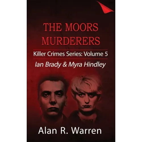 Moors Murders; Ian Brady & Myra Hindley