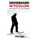 Snowboard Wisdom: 100 Reflections on Life and Riding