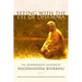 Seeing with the Eye of Dhamma: The Comprehensive Teaching of Buddhadasa Bhikkhu