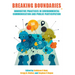 Breaking Boundaries: Innovative Practices in Environmental Communication and Public Participation