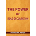 The Power of Bold Declaration: Faith