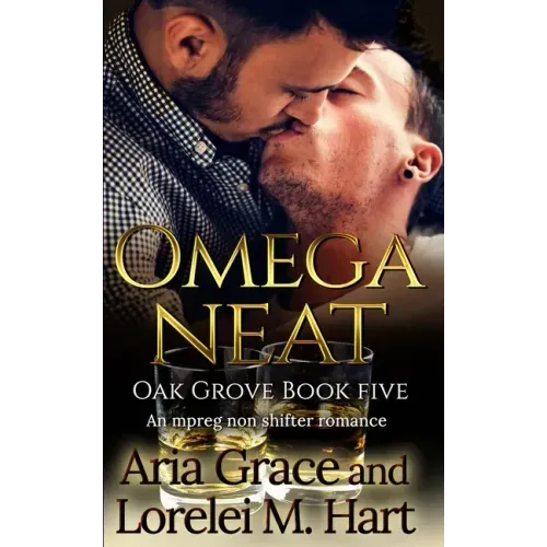 Omega Neat: An MPreg Nonshifter MM Romance