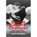 Boxing Like the Champs 2: More Lessons from Boxing's Greatest Fighters