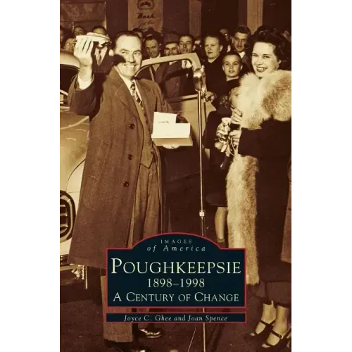 Poughkeepsie, 1898-1998: A Century of Change