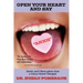 Open Your Heart and Say Ahhh