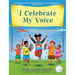 I Celebrate My Voice: It is Limitless