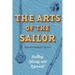 The Arts of the Sailor: Knotting, Splicing and Ropework (Dover Maritime)