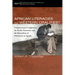 African Literacies and Western Oralities?: Communication Complexities, the Orality Movement, and the Materialities of Christianity in Uganda