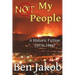 Not My People: A Historic Fiction 1976 to 1986
