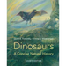 Dinosaurs: A Concise Natural History
