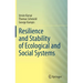 Resilience and Stability of Ecological and Social Systems