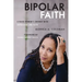 Bipolar Faith: A Black Woman's Journey with Depression and Faith