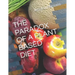 The Paradox of a Plant Based Diet