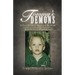 Tommy's Demons: A True Story of Spiritual Warfare and Supernatural Intervention