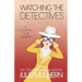 Watching the Detectives