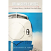 Dream Super-Express: A Cultural History of the World's First Bullet Train