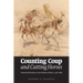 Counting Coup and Cutting Horses: Intertribal Warfare on the Northern Plains, 1738-1889