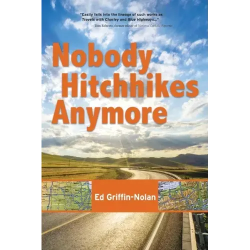 Nobody Hitchhikes Anymore