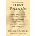 First Principles: What America's Founders Learned from the Greeks and Romans and How That Shaped Our Country