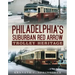 Philadelphia's Suburban Red Arrow Trolley Heritage