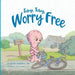 Toby, Toby, Worry Free