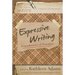 Expressive Writing: Foundations of Practice