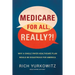 Medicare for All, Really?!: Why a Single Payer Healthcare Plan Would Be Disastrous for America