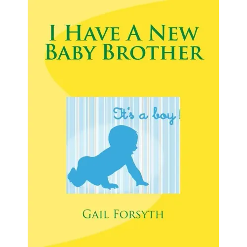 I Have A New Baby Brother