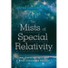 The Mists of Special Relativity: Time, Consciousness and a Deep Illusion in Physics