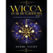 Wicca For Beginners: Part 1, An Introduction to Wiccan Beliefs
